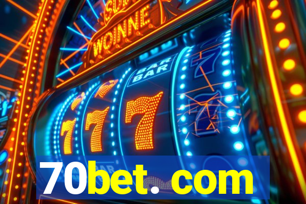 70bet. com